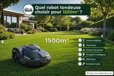 Quel robot tondeuse choisir pour 1500m2 ?