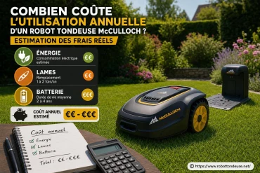 Combien coûte l’utilisation annuelle d’un robot tondeuse McCulloch ? Estimation des frais réels