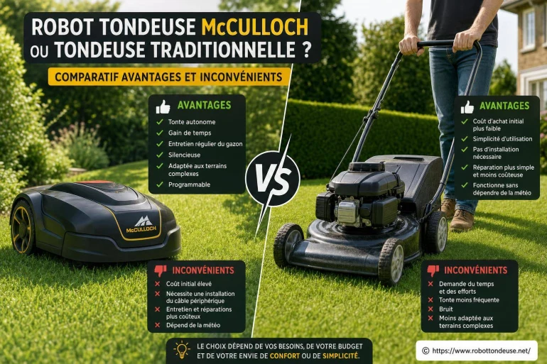 Faut-il choisir un robot tondeuse McCulloch ou une tondeuse traditionnelle ?